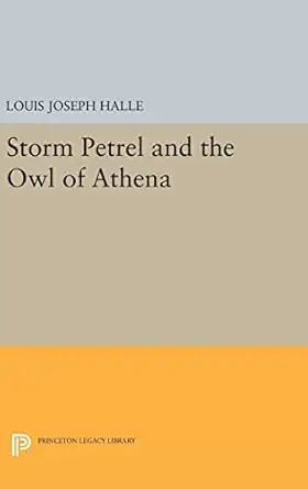 storm petrel and the owl of athena 1st edition louis joseph halle 0691644721, 978-0691644721