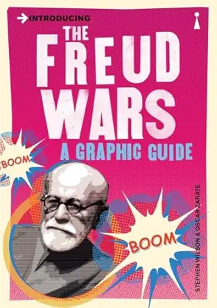 introducing the freud wars a graphic guide 1st edition stephen wilson ,oscar zarate 1848314116, 978-1848314115
