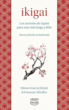 ikigai los secretos de japa n para una vida larga y joven 1st edition francesc miralles ,ha c ctor garca a