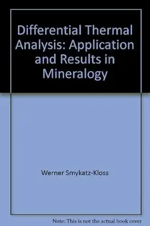 differential thermal analysis application and results in mineralogy 1st edition werner smykatz kloss