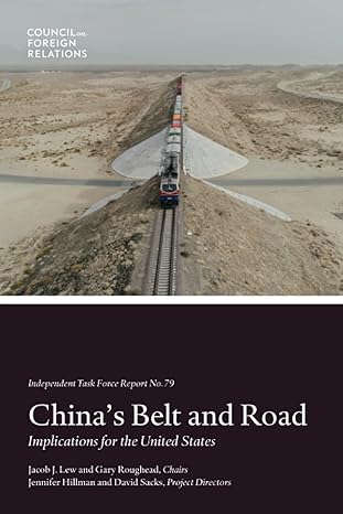 chinas belt and road implications for the united states 1st edition jennifer hillman ,david sacks 0876098006,