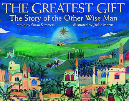 the greatest gift 1st edition susan summers ,jackie morris 1846865786, 978-1846865787
