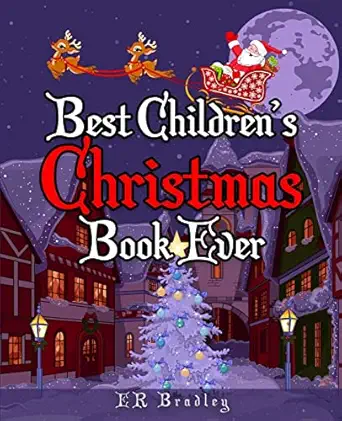 best childrens christmas book ever xmas fun activities jokes and carols 1st edition e r bradley 1505658152,