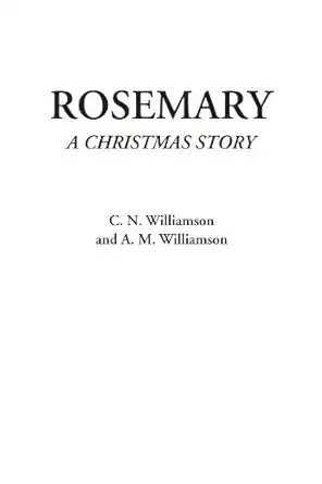 rosemary 1st edition c n williamson ,a m williamson 1428021949, 978-1428021945
