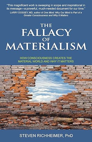 the fallacy of materialism 1st edition steven l richheimer 1881717836, 978-1881717836