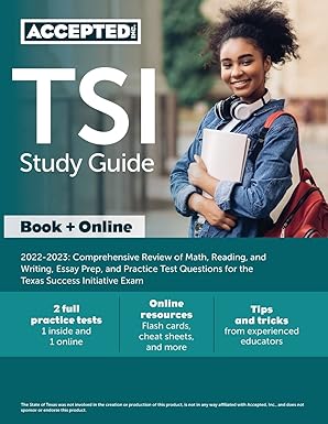 tsi study guide 2022 2023 comprehensive review of math reading and writing essay prep and practice test