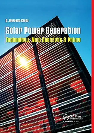 solar power generation technology new concepts and policy 1st edition p jayarama reddy 0367381605,