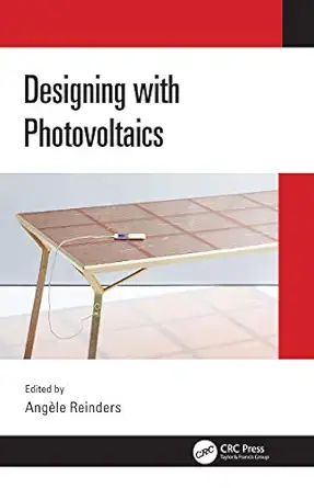 designing with photovoltaics 1st edition anga le reinders 1138299731, 978-1138299733