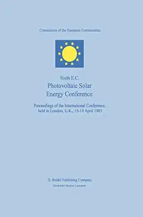 sixth e c photovoltaic solar energy conference 1st edition willeke palz ,f c treble 9027721041, 978-9027721044