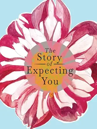 the story of expecting you the pregnancy journal memory book that tells the story of growing you 1st edition