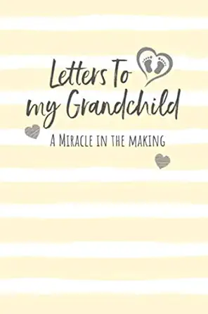 letters to my grandchild a miracle in the making lined writing journal book unisex baby shower keepsake gift