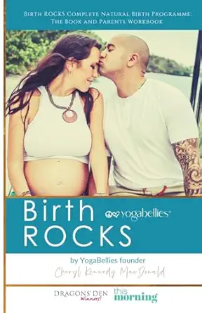 birth rocks realistic hypnobirthing and birth preparation for all women 1st edition cheryl kennedy macdonald