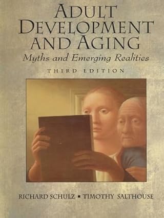adult development and aging myths and emerging realities 1st edition richard schulz ,timothy salthouse