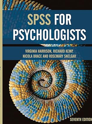 spss for psychologists 1st edition virginia harrison ,richard kemp ,nicola brace ,rosemary snelgar