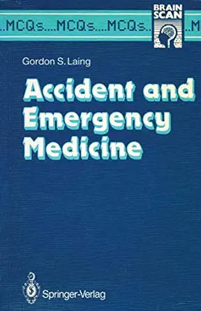 accident and emergency medicine 1st edition gordon s laing 3540195084, 978-3540195085