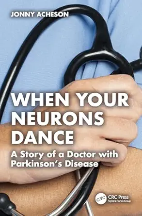 when your neurons dance 1st edition jonny acheson 1032989971, 978-1032989976