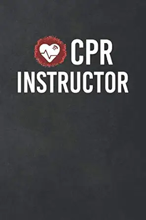 cpr instructor heart blank lined journal notebook gift 115 pages 1st edition scribed with love 1087181968,