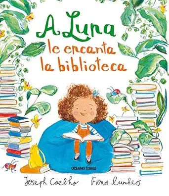 a luna le encanta la biblioteca 1st edition joseph coelho ,fiona lumbers 6075274030, 978-6075274034