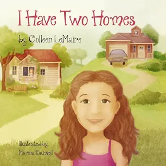i have two homes 1st edition colleen lemaire ,marina saumell 1495455394, 978-1495455391