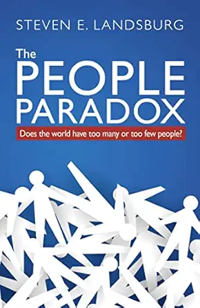 the people paradox does the world have too many or too few people 1st edition stephen davies university of