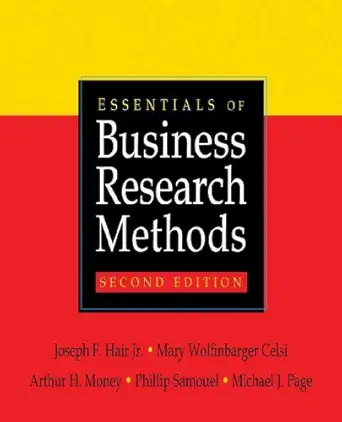 essentials of business research methods 1st edition joseph f hair jr ,mary wolfinbarger celsi ,arthur h money