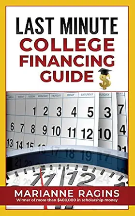 last minute college financing guide 1st edition marianne ragins 0976766086, 978-0976766087