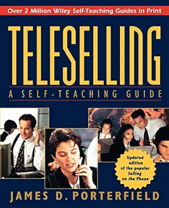 teleselling a self teaching guide 1st edition james d porterfield 0471115673, 978-0471115670