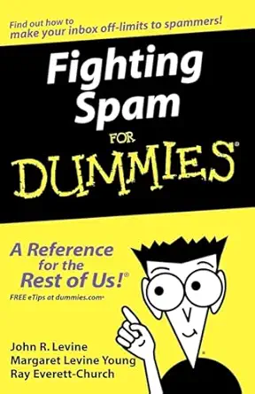 fighting spam for dummies 1st edition john r levine 0764559656, 978-0764559655