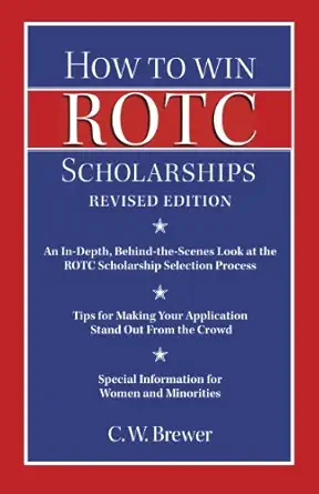 how to win rotc scholarships an in depth behind the scenes look at the rotc scholarship selection process 1st
