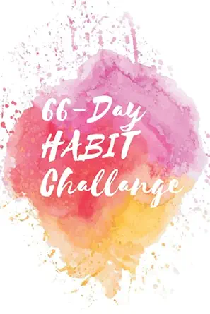 66 day habit challange achieve habit book 1st edition 66 day challange 1702256359, 978-1702256353