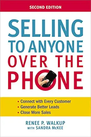 selling to anyone over the phone 1st edition renee walkup ,sandra mckee 0814414834, 978-0814414835