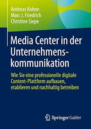 media center in der unternehmenskommunikation wie sie eine professionelle digitale content plattform aufbauen