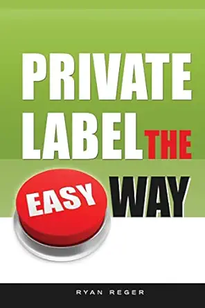 private label the easy way 1st edition ryan reger 1539076202, 978-1539076209