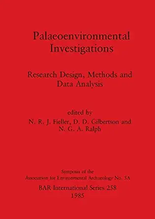 palaeoenvironmental investigations research design methods and data analysis 1st edition n r j fieller ,d d