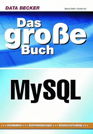 das groa e buch mysql 1st edition markus barth ,ga 1/4nther karl 3815822165, 978-3815822166