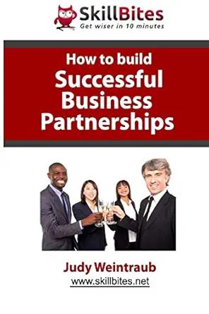 how to build successful business partnerships 1st edition judy weintraub 149052875x, 978-1490528755