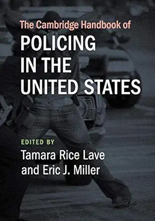the cambridge handbook of policing in the united states 1st edition tamara rice lave 1108430503,