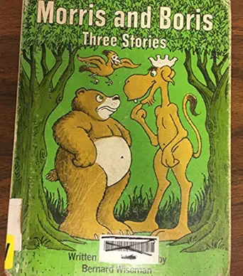 morris and boris three stories 1st edition bernard wiseman 0396069916, 978-0396069911