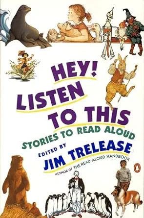 hey listen to this stories to read aloud 1st edition jim trelease 0140146539, 978-0140146530