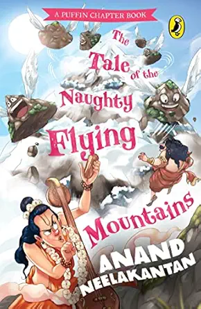 the tale of the naughty flying mountains 1st edition anand neelakantan 0143458949, 978-0143458944