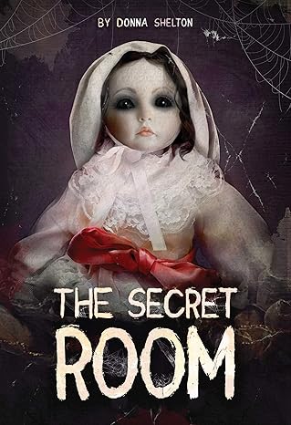 the secret room 1st edition donna shelton 1680217585, 978-1680217582