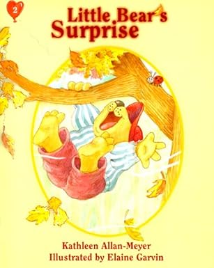 little bears surprise 1st edition kathleen allan meyer ,elaine garvin 1579240666, 978-1579240660