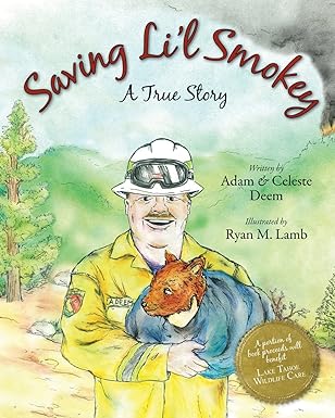 saving lil smokey a true story 1st edition adam deem ,celeste deem 1440431582, 978-1440431586