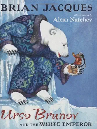 urso brunov and the white emperor 1st edition brian jacques ,alexi natchev 0399237925, 978-0399237928