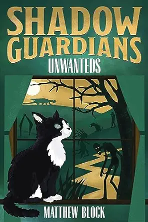 shadow guardians unwanteds a middle grade fantasy novel 1st edition matthew block 1958048402, 978-1958048405