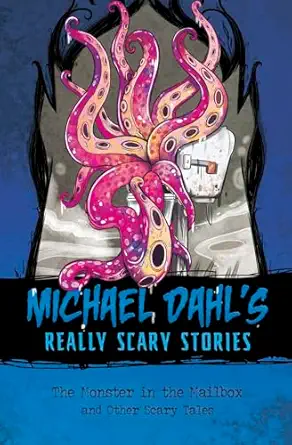 the monster in the mailbox and other scary tales 1st edition michael dahl ,xavier bonet 1496537718,