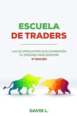 escuela de traders las 101 preguntas que cambiara n tu trading para siempre 1st edition mr david la pez