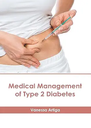 medical management of type 2 diabetes 1st edition vanessa artiga 1639277196, 978-1639277193