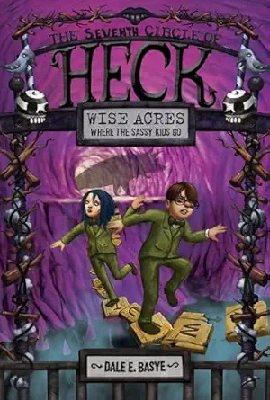 wise acres the seventh circle of heck 1st edition dale e basye ,bob dob 0307981886, 978-0307981882