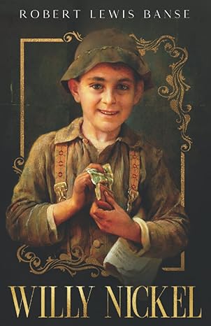 willy nickel 1st edition robert lewis banse 0934523444, 978-0934523448
